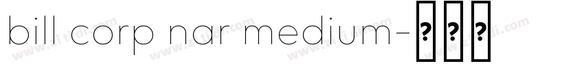 bill corp nar medium字体转换